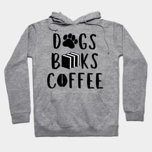 Dogs, books and coffee Hoodie